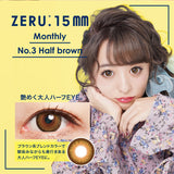 ZERU 15mmマンスリー No.3ハーフブラウン 着色外径14.5mm 1箱1枚 1ヶ月交換 カラーコンタクトレンズ